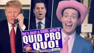 He's Just a GURL Who'll QUID PRO QUO! - Randy Rainbow Song Parody