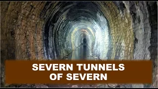 Severn and Wye Abandoned Railway Tunnels