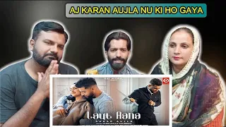 Reaction: Laut Aana : Karan Aujla (Official Video) | Avvy Sra | Tanu Grewal