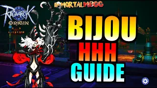 HHH BIJOU GUIDE!! - RAGNAROK ORIGIN