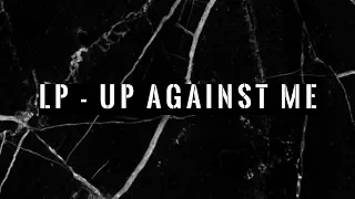 LP - Up Against Me (Sub. español & english)