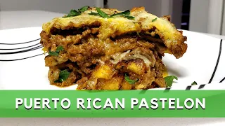 Puerto Rican Pastelon | Sweet Plantain Lasagna