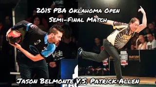 2015 PBA Oklahoma Open Semi Final Match - Jason Belmonte V.S. Patrick Allen