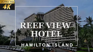 [4k] Reef View Hotel | Hamilton Island Best Hotels , Australia