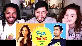 TVF TRUTH OR DARE: HUSBAND vs WIFE ft Permanent Roommates | Reaction!