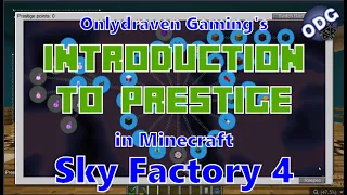 Minecraft - Sky Factory 4 - Introduction to Prestige Mode and Prestige Points