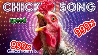 J.Geco - Chicken Song Part 4 ( 999× )