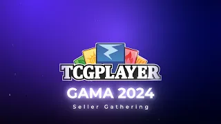 TCGplayer Seller Gathering: GAMA 2024