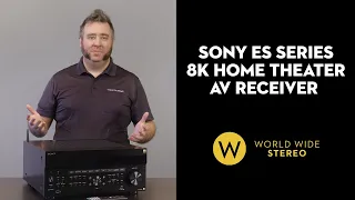 Review: Sony ES 8K Home Theater AV Receivers Deep Dive