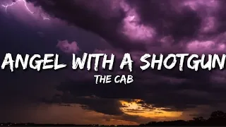 Angel With A Shotgun - The Cab (sped up) lyrics