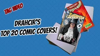 Drahcir's Top 20 Comic Covers! Tag Video