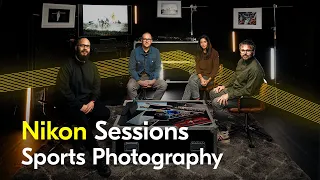 Nikon Sessions S2 | EPISODE 3: Sports Photography