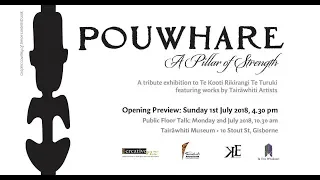 Pouwhare: A Pillar of Strength exhibition floortalk