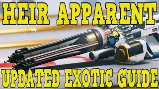 HOW TO GET HEIR APPARENT EXOTIC MACHINE GUN! UPDATED EXOTIC & CATALYST GUIDE! - GUARDIAN GAMES 2022