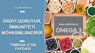 Ürəyi qoruyur, immuniteti möhkəmləndirir - "Omega-3"ün faydası