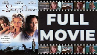 Losing Chase (1996) Helen Mirren | Kyra Sedgwick | Beau Bridges - Drama HD