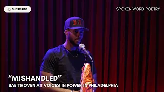 Bae Thoven - "Mishandled" @ Voices In Power | Philadelphia 2024 | Poetry