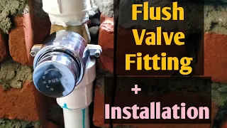 Flush Valve Installation And Flush Valve