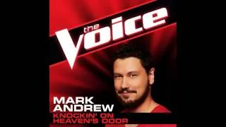 Mark Andrew: "Knocking on Heaven's Door" - The Voice (Studio Version)