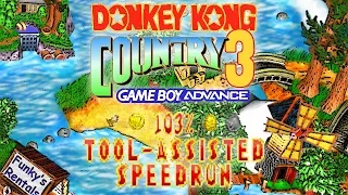 [TAS] Donkey Kong Country 3 (GBA) - 103% Tool-assisted Speedrun