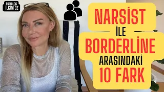 NARSİST İLE BORDERLİNE ARASINDAKİ 10 FARK