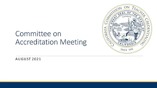 Committee on Accreditation August 16, 2021