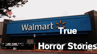 3 Scary TRUE Walmart Horror Stories