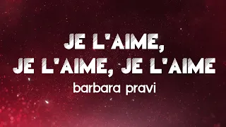 Barbara Pravi - Je l'aime, je l'aime, je l'aime (Paroles)