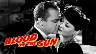 Blood On The Sun - Full Movie | James Cagney, Sylvia Sidney, Porter Hall, John Emery, John Halloran