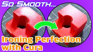 So Smooth... Ironing Settings in Cura for Perfect Top Layers - 3D Printer Pro Tips