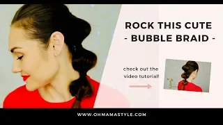 Cute & Easy Bubble Braid Tutorial