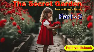 The Secret Garden Full audiobook Part 2 | The Secret Garden Audio Story