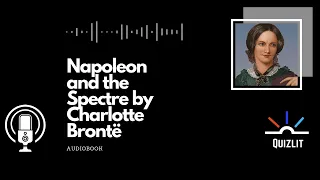 Napoleon and the Spectre by Charlotte Brontë Audiobook