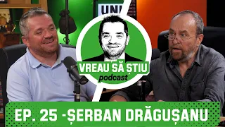 ȘERBAN DRĂGUȘANU: Cel mai scump ziar din lume e românesc, 3.000.000€ | VREAU SĂ ȘTIU Podcast EP. 25