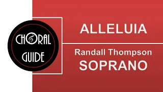 Alleluia - SOPRANO | Randall Thompson