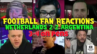 FOOTBALL FANS REACTION TO NETHERLANDS vs ARGENTINA | FANS CHANNEL