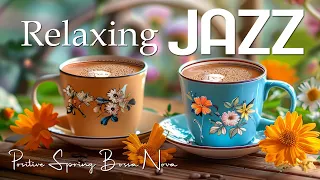 Smooth Jazz Instrumental - Relaxing Jazz Music & Happy Morning Bossa Nova Music for Positive Mood