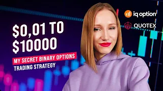 MY SECRET TRADING STRATEGY FOR BINARY OPTIONS 2022 | 0,01$ TO 10000$ QUOTEX