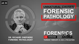 Forensic Pathology - Unnatural Causes | Dr. Richard Shepherd | Forensics Talks EP. 79 | CSI