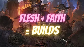 Ultimate Flesh and Faith Build Guide