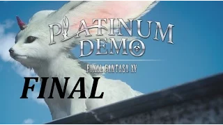 Platinum Demo: Final Fantasy 15 Walkthrough (1) Iron Giant Boss Battle & Ending