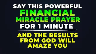 The Results Will Amaze You After You Say This Powerful Prayer For Financial Blessings Now