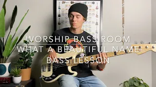 What A Beautiful Name by Hillsong Worship | Bass Lesson