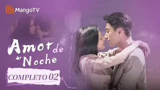 [ESP. SUB]Amor de noche| Episodios 02 Completos(Love At Night) | MangoTV Spanish