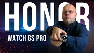 Обзор Honor Watch GS Pro. Часы - внедорожник, с автономностью 3 недели