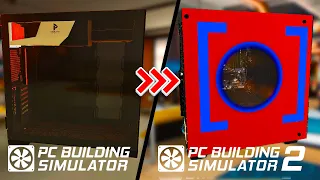 DIFFERENCE BETWEEN PC BUILDING SIMULTOR 1 AND 2?