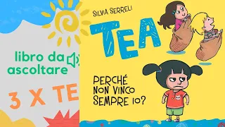Libro per bambini letto ad alta voce: Tea, perchè non vinco sempre io - audiolibro per bambini