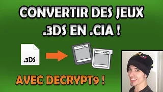 CONVERTIR des JEUX .3DS en .CIA ! (sous ARM9)