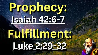 Prophecy: (Isaiah 42:6-7) Fulfillment: (Luke 2:29-32) "Light to the Nations"  ✝️