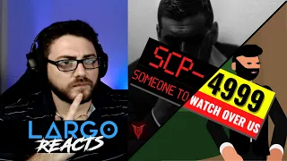 SCP-4999 Someone to Watch Over Us - Largo Reacts